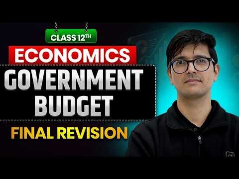 Class 12 Economics | Government Budget | Final Revision One Shot | CBSE Board Exam 2026 | Amit Sir