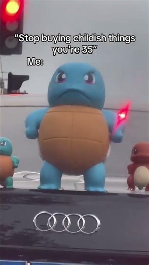 Stop buying childish things You're 35