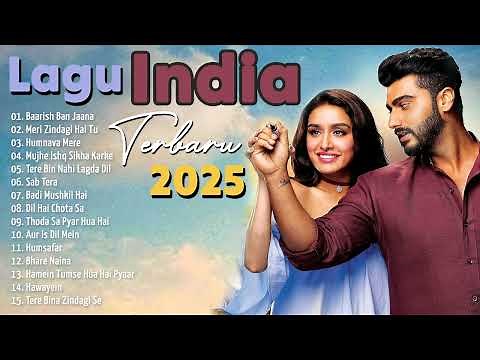 BOLLYWOOD INDIA!!!! Lagu India Terbaru 2025 Enak Didengar - Merdu Banget