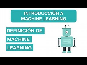 DEFINICIÓN DE MACHINE LEARNING | #3 Curso de Introducción a Machine Learning