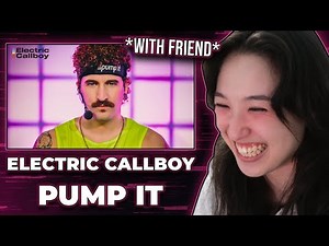 Japanese Girl & Friend Reacts To: Electric Callboy - PUMP IT
