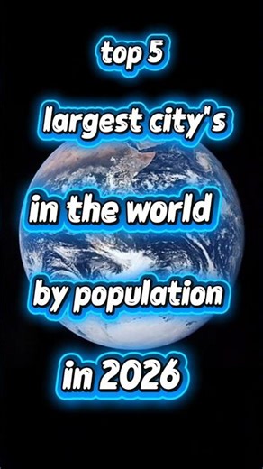 top 5 largest city's in the world by population in 2026 . #trending #ytshorts #top5