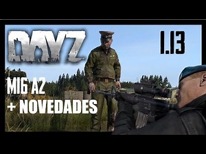 DayZ 1.13 Español 🔴 M16 a2, súper zombis y enfermedades