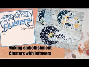 Making Clusters with Your Stash | HOW TO MAKE CLUSTERS #embellishmentsfromscraps