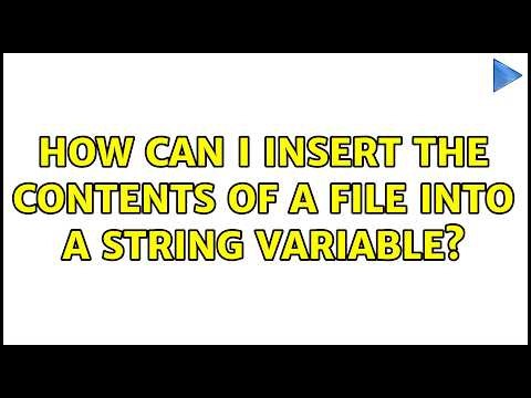 How can I insert the contents of a file into a string variable?