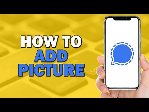 How To Add Picture On Signal App (Quick Tutorial)