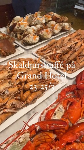 Nordiska skaldjur från buffé på Grand 23-25/3. Boka bord på grandilund.se. Pris 1295 kr / person. #grandilund | Grand Hotel i Lund