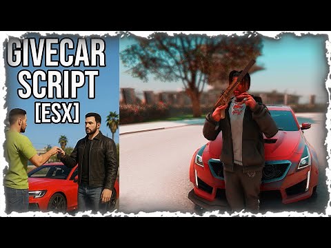 FiveM | GiveCar Script | [ESX]