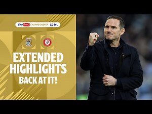 BACK AT IT! | Coventry City v Bristol City extended highlights