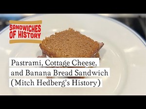 Pastrami, Cottage Cheese, & Banana Bread Sandwich (Mitch Hedberg history) on Sandwiches of History⁣