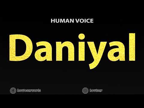 How To Pronounce Daniyal