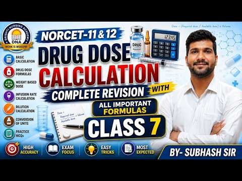 PHARMA CLASS 7 drug dose calculation.🔥 ।। NORCET 11 & 12 ।। IN FULL DETAIL