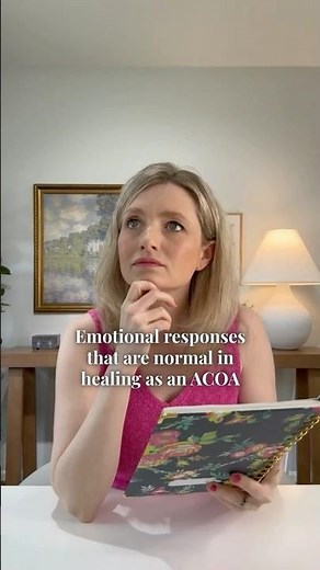 Normal Emotional Responses in Healing as an ACOA | Adult Children of Alcoholics
