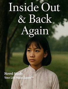 Inside Out & Back Again — Complete Novel Study | 4-Part Refugee Narrative Unit