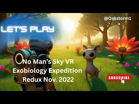 Ep 1 No Mans Sky VR : Exobiology Expedition Redux
