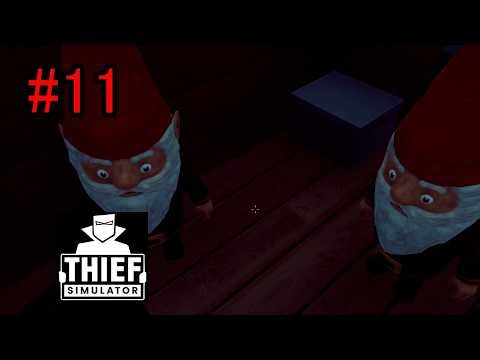 #11【Thief Simulator】家の入り方がわからずノームと対話する