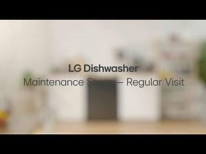 LG Dishwasher | Maintenance Steps – Regular Visits