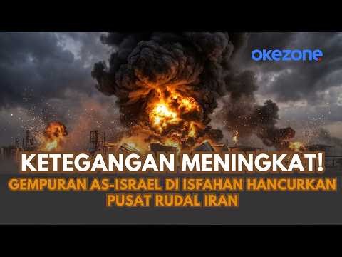 Ketegangan Meningkat! Gempuran AS-Israel di Isfahan Hancurkan Pusat Rudal Iran