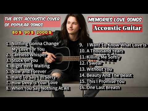 The Best Accoustic Cover Of Popular Songs - 80's 90's 2000's | Accoustic Guitar