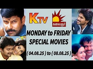 K TV & Kalaignar TV Monday to Friday Special Movies | Aug 4th to 8th 2025 | FAMILY ENTERTAINMENT 2.0
