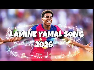 Lamine Yamal – Epic Song Reveal (2026 Edit)