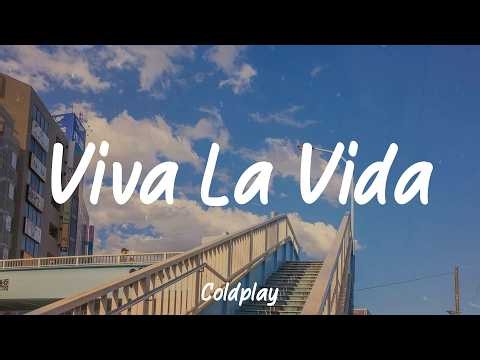 Viva La Vida - Coldplay (Lyrics)