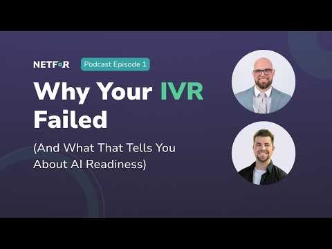 IVR vs IVA Explained: Why Phone Trees Are Failing Customer Service | Netfor Podcast Ep. 1