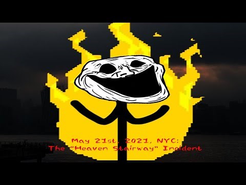 TROLLGE: May 21st, 2021, NYC: The "Heaven Stairway" Incident ("Trollface" Animated Ver.)