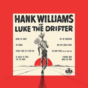 Hank Williams - Hank Williams As Luke The Drifter (Expanded Edition)