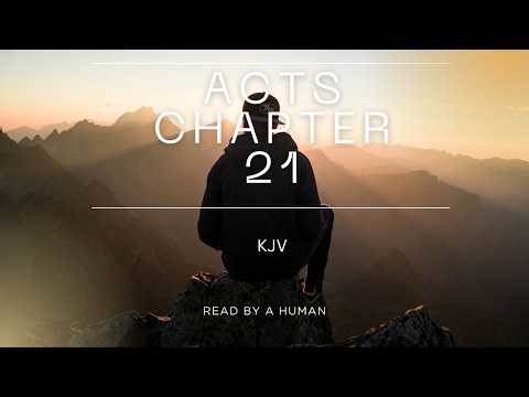 Acts Chapter 21 | Paul's Final Journey to Jerusalem & His Arrest