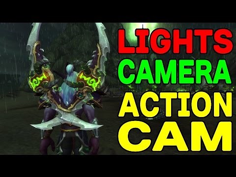 World of Warcraft LEGION: Lights, Camera.. ACTION CAM !!
