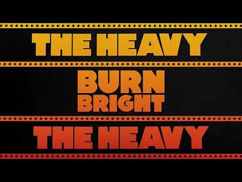The Heavy - Burn Bright (Official Audio)