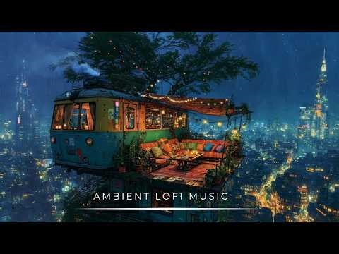 lofi study music – ambient lounge music, background beats for focus 🎶