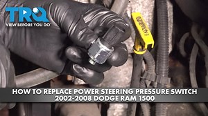 How to Replace Power Steering Pressure Switch 2002-2008 Dodge Ram 1500