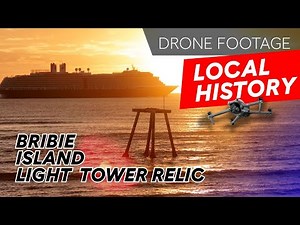 BRIBIE ISLAND LIGHT TOWER RELIC - History