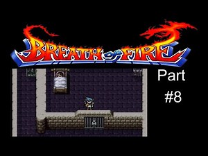 Breath of Fire - SNES - Guided Walkthrough - Part #8 City of Gold