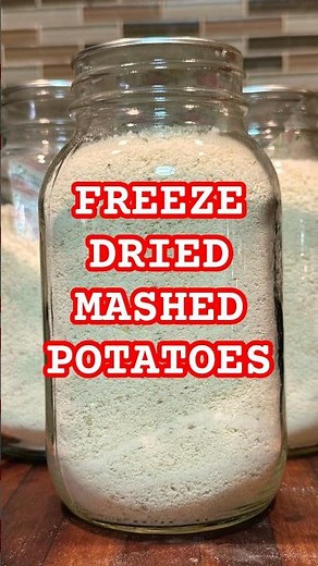 40 Lbs of Potatoes into 3 Jars! (Freeze-Dried Mashed Potato Powder)