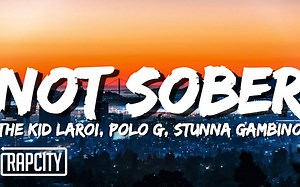 The Kid LAROI - Not Sober (Lyrics) ft. Polo G & Stunna Gambino
