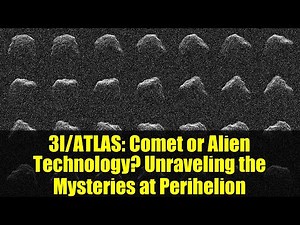 3I/ATLAS: Comet or Alien Technology? Unraveling the Mysteries at Perihelion