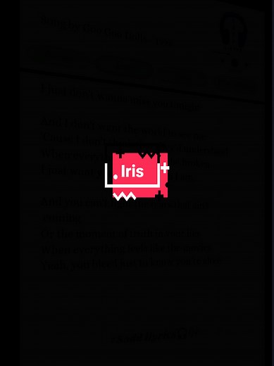 Iris🎧🎶 song by Goo Goo Dolls - 1998 #liyrics #Iris#fyp #musikviral #saddlirycs