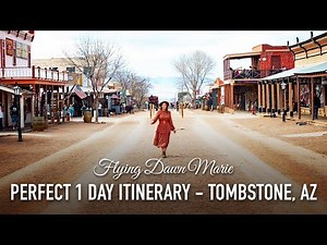 333: Tombstone, AZ Perfect 1-Day Itinerary - Historic Wild West Town in Southern Arizona