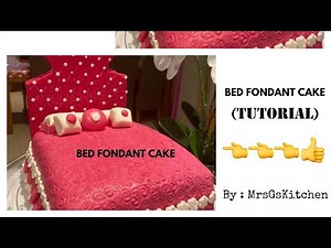 How to make a Bed Fondant Cake/Step by step tutorial on how to make a Bed Cake / Mrs Gs kitchen
