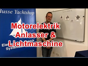 Bordelektrik #2 - Motorelektrik Batterie, Anlasser und Lichtmaschine ...