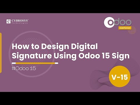 How to Design Digital Signature Using Odoo 15 Sign | Odoo Sign Module | Odoo 15 Functional Tutorial