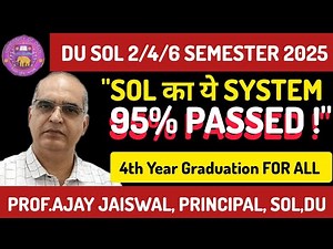 DU SOL Updates 2025 l DU 4Year Graduation l System Review l Internal Assessment l SOL Admission 2025
