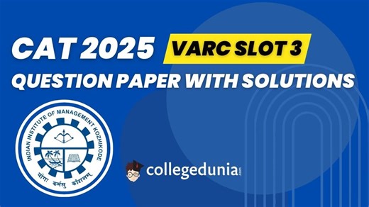 CAT 2025 Slot 3 Question Paper VARC: Download Question Paper PDF with Answer Key and Solutions
