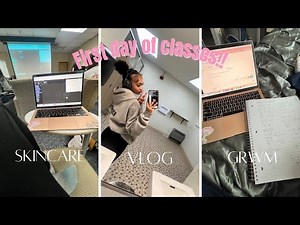 First Day Of Classes! | *College Freshman Edition* | vlog + GRWM + chitchat