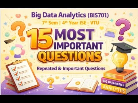 Big Data Analytics (BIS701) | 15 Most Repeated Important Questions | VTU ISE 7th Sem