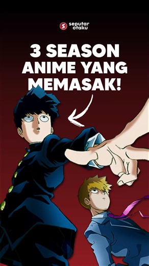 3 Season Anime ini, Benar-benar Keren!✋🤚 ▪️Anime: Mob Psycho 100 ▪️Studio: Bones ▪️Genre: Action, Comedy, Supernatural, School 𝐏𝐨𝐬𝐭𝐞𝐝 𝐛𝐲 Bukan Yoru #seputarotaku #anime #manga #MobPsycho100 | Seputar Otaku