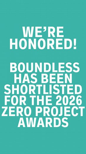 💙 We’re honored to share some exciting news! Boundless has been shortlisted for the 2026 Zero Project Awards, a global recognition of innovative solutions that advance the rights of people with disabilities. This year’s awards highlight projects making a difference in: 🌍 Accessibility 💻 Information & Communication Technology (ICT) 🛡️ Crisis Response Out of 586 nominations across 93 countries, only 163 projects made the shortlist — and Boundless is one of them. For us, this isn’t just about r